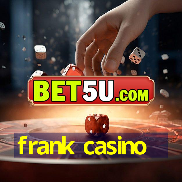 frank casino